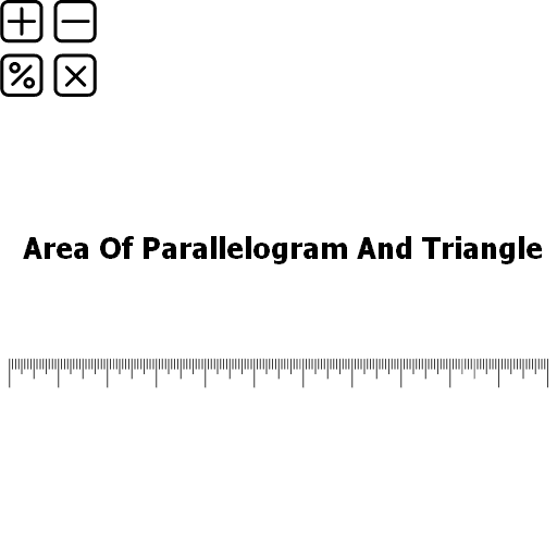 Area Of Parallelogram And Triangle